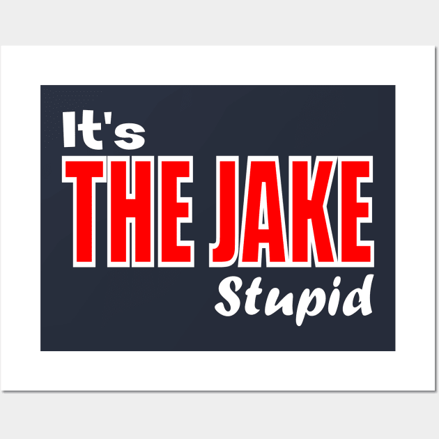It's the Jake Stupid ( Remembering Jacobs Field ) Wall Art by Retro Sports